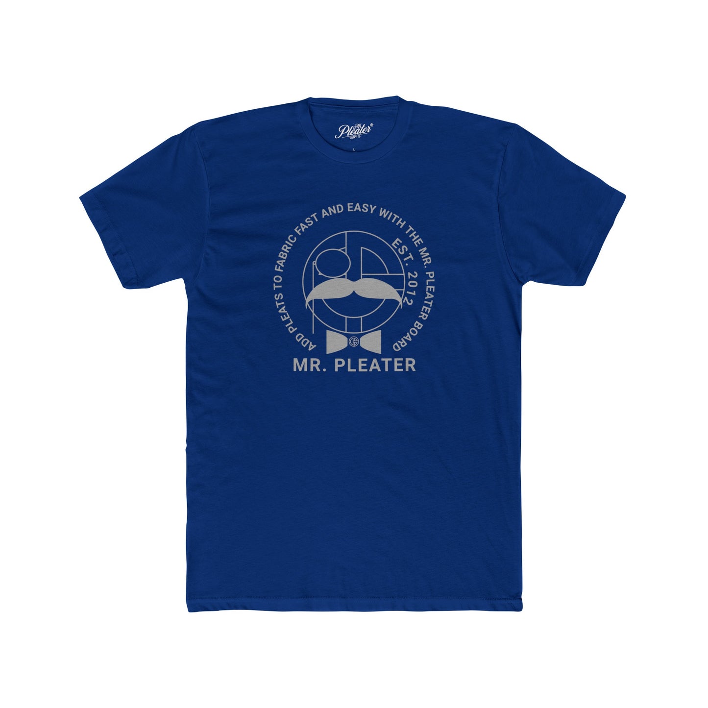Mr. Pleater By TONY G Men's Cotton Crew Tee, featuring the Mr. Pleater Logo and Slogan